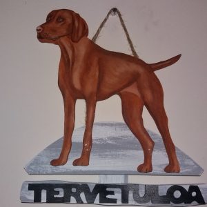 Unkarinvizsla tervetuloakyltti